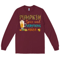 Burgundy pumpkin spice and everything nice Long Sleeve Tee - BundleAndBundleShop