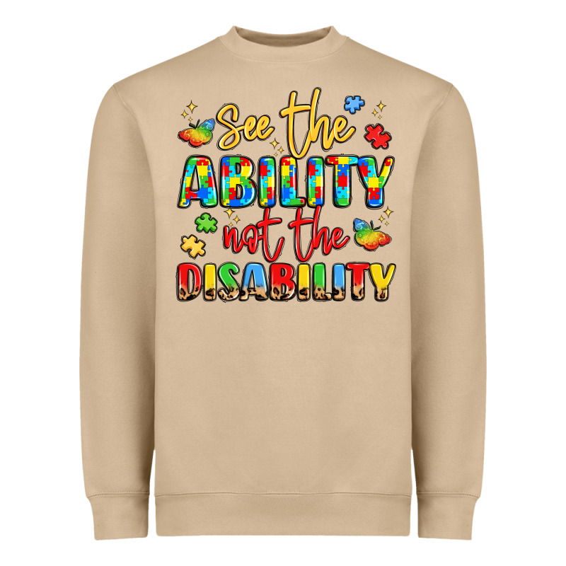 See The Ability Not The Disability Heavyweight Sweatshirt by LillyAllenDesigns | Teevron