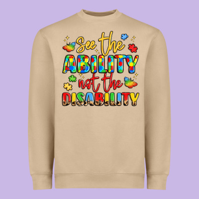 See The Ability Not The Disability Heavyweight Sweatshirt Designed By Lillyallendesigns