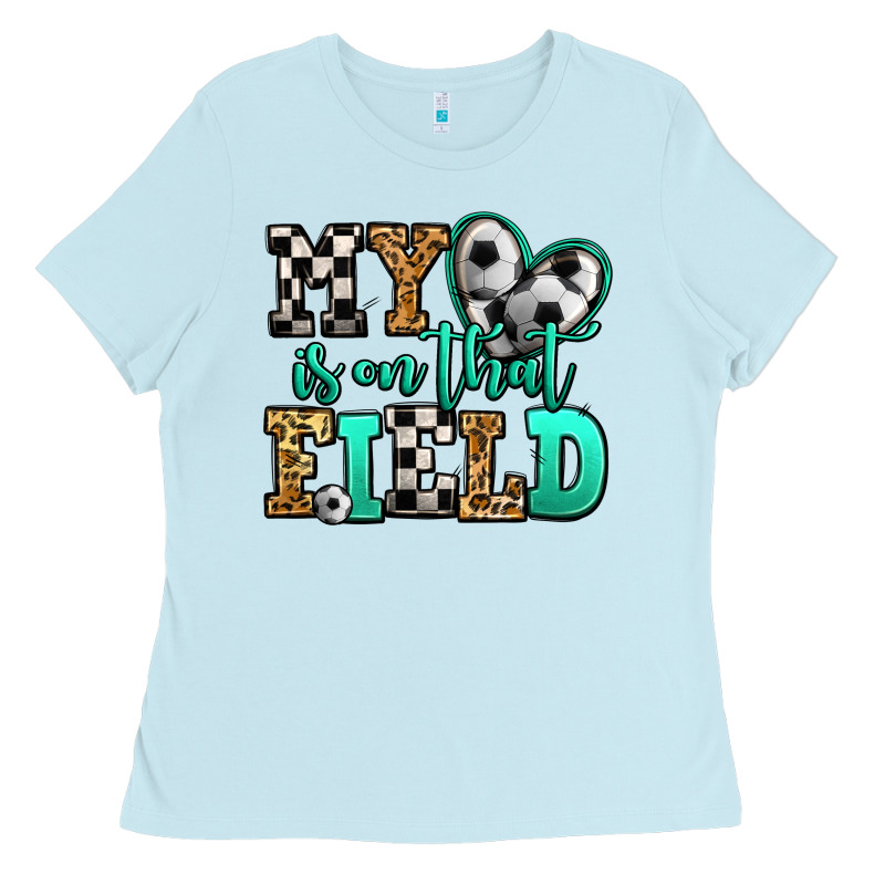 My Heart Is On That Field Soccer Ladies Tee by Jasminsmagicworld | Teevron