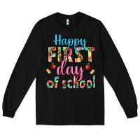 Black happy first day of school Long Sleeve Tee - BundleAndBundleShop