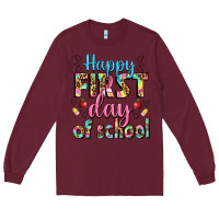Burgundy happy first day of school Long Sleeve Tee - BundleAndBundleShop