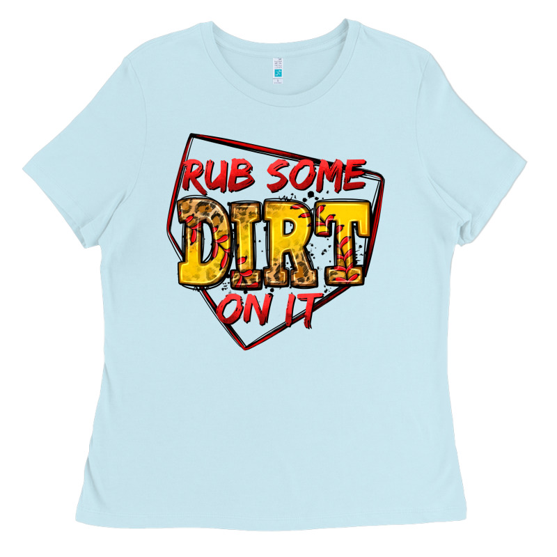 Rub Some Dirt On It Softball Ladies Tee by Jasminsmagicworld | Teevron