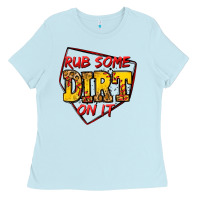 Baby Blue rub some dirt on it softball Ladies Tee - Jasminsmagicworld
