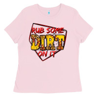 Bubblegum Pink rub some dirt on it softball Ladies Tee - Jasminsmagicworld