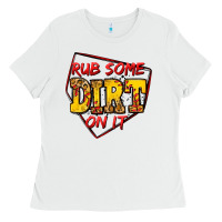 White rub some dirt on it softball Ladies Tee - Jasminsmagicworld