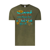 Vintage Olive maybe some things last forever after all Vintage Tee - NancyCooperArtShop