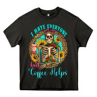 Asphalt i hate everyone but coffee helps western skeleton coffee sunflowers Heavy Core Tee - Artiststas