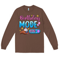 Chestnut Birthday Mode On Long Sleeve Tee - BundleAndBundleShop