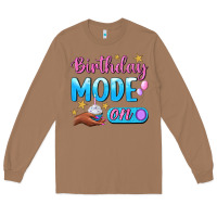 Toasted Coconut Birthday Mode On Long Sleeve Tee - BundleAndBundleShop