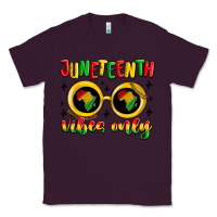 Plum juneteenth vibes only Classic Tee - MaliasSmallBusiness