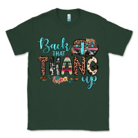 Sports Green back that thang up Classic Tee - JahusDesignShop