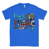 True Royal back that thang up Classic Tee - JahusDesignShop