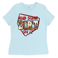 Baby Blue rub some dirt on it baseball Ladies Tee - Jasminsmagicworld