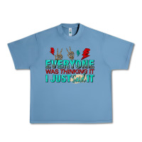 Pebble Blue everyone was thinking it i just said Urban Heavy Tee - NancyCooperArtShop