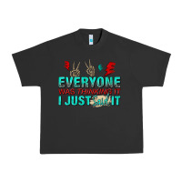 Pigment Black everyone was thinking it i just said Urban Heavy Tee - NancyCooperArtShop