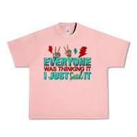 Salmon everyone was thinking it i just said Urban Heavy Tee - NancyCooperArtShop