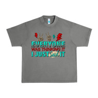 Tornado everyone was thinking it i just said Urban Heavy Tee - NancyCooperArtShop
