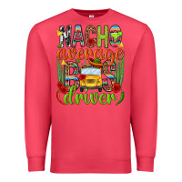 Cardinal Nacho average bus driver Mexico Premium Sweatshirt - HowdyJamesFarm