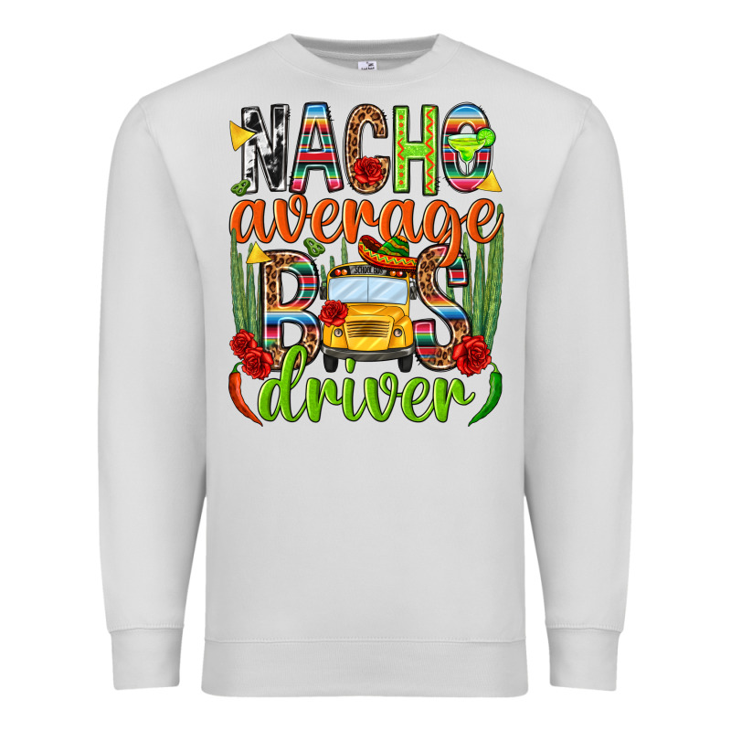 Nacho Average Bus Driver Mexico Premium Sweatshirt by HowdyJamesFarm | Teevron