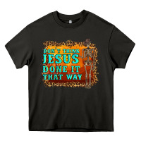 Asphalt don't jesus done it that way western skeleton Heavy Core Tee - Artiststas