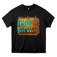 Black don't jesus done it that way western skeleton Heavy Core Tee - Artiststas