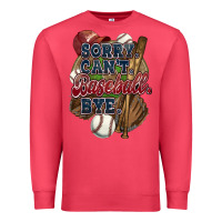 Cardinal Sorry can't Baseball bye Premium Sweatshirt - HowdyJamesFarm
