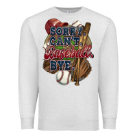Oatmeal Heather Sorry can't Baseball bye Premium Sweatshirt - HowdyJamesFarm