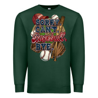 Sports Green Sorry can't Baseball bye Premium Sweatshirt - HowdyJamesFarm