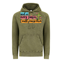 Vintage Olive and in every season i will praise him Vintage Hoodie - MaliasSmallBusiness