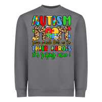Storm autism mom some people look up to their heroes Heavyweight Sweatshirt - LillyAllenDesigns