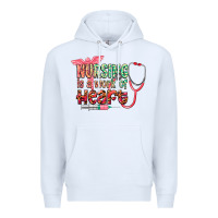 White Nursing is a work of heart Premium Hoodie - CowGirlArtShop