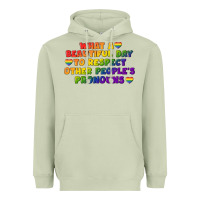 Matcha What a beautiful day to respect other people's Heavyweight Hoodie - CowGirlArtShop