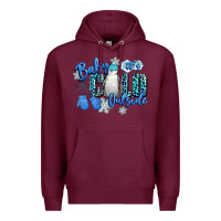 Burgundy baby its cold outside Premium Hoodie - CowGirlArtShop