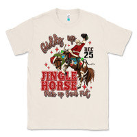 Natural giddy up jingle horse pick up your feet Classic Tee - MaliasSmallBusiness