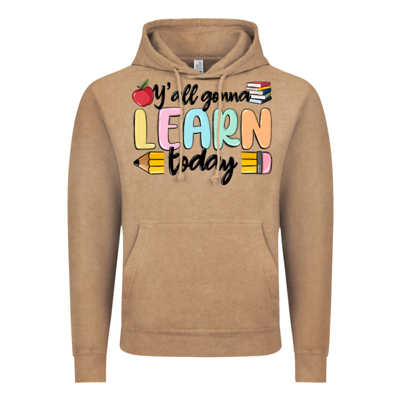 Y'all Gonna Learn Today Vintage Hoodie by MaliasSmallBusiness | Teevron