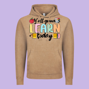 Y'all Gonna Learn Today Vintage Hoodie Designed By Maliassmallbusiness