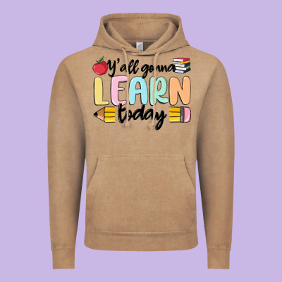 Y'all Gonna Learn Today Vintage Hoodie Designed By Maliassmallbusiness