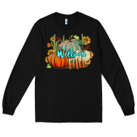 Black Welcome Fall Pumpkins Long Sleeve Tee - BundleAndBundleShop