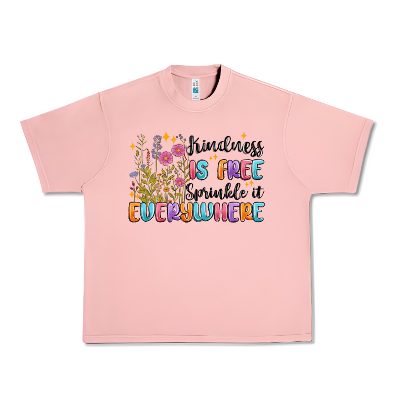 Kindness Is Free Sprinkle It Everywhere Urban Heavy Tee by MaliasSmallBusiness | Teevron