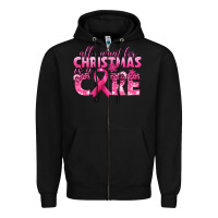 Black all i want for christmas is a cure breast cancer Zipper Hoodie - texasbilliewilder