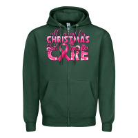 Sports Green all i want for christmas is a cure breast cancer Zipper Hoodie - texasbilliewilder