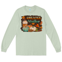 Matcha sweater weather Long Sleeve Tee - BundleAndBundleShop