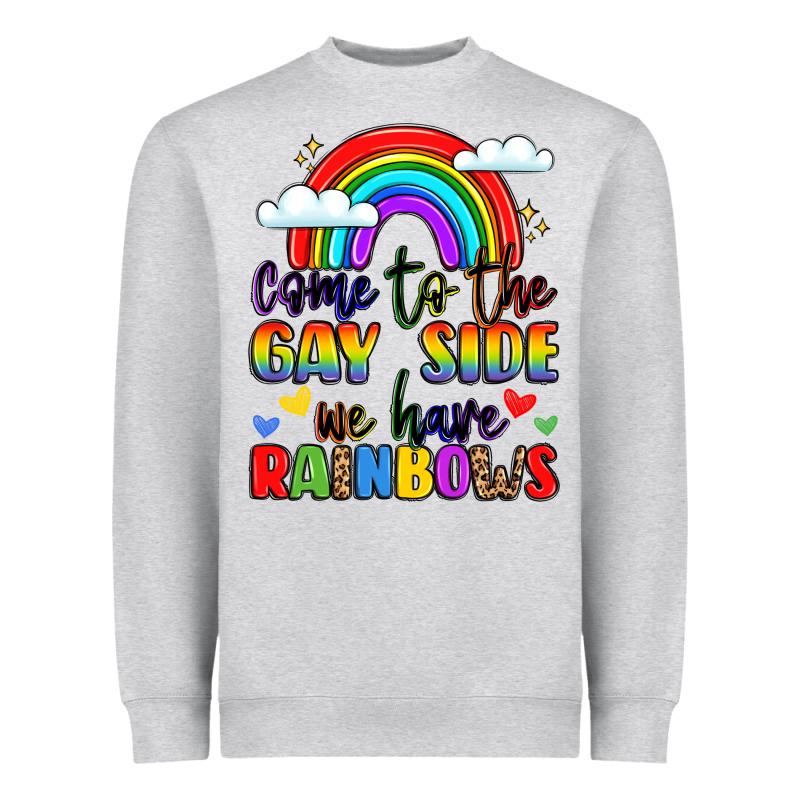 Come To The Gay Side We Have Rainbows Heavyweight Sweatshirt by LillyAllenDesigns | Teevron