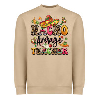 Mushroom nacho average teacher Heavyweight Sweatshirt - LillyAllenDesigns