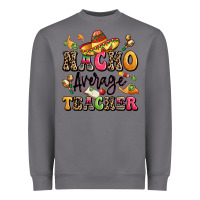 Storm nacho average teacher Heavyweight Sweatshirt - LillyAllenDesigns