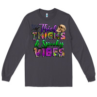 Smoke thick thighs and spooky vibes Long Sleeve Tee - BundleAndBundleShop