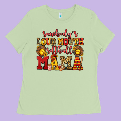 Somebody's Loud Mouth Softball Mama Ladies Tee Designed By Jasminsmagicworld