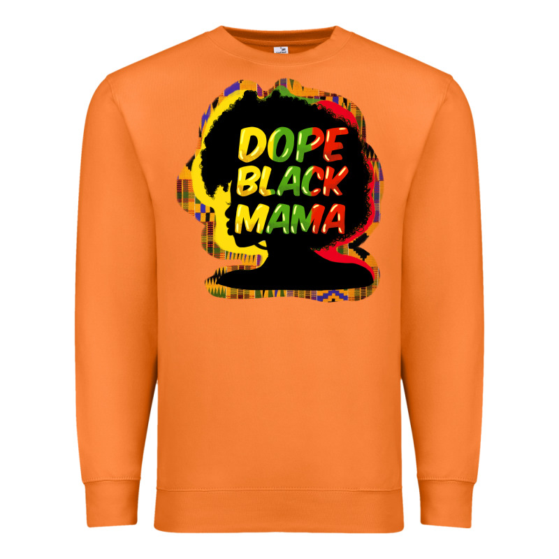 Dope Black Mama Premium Sweatshirt by HowdyJamesFarm | Teevron