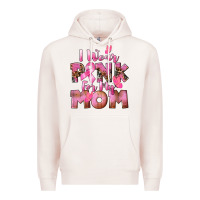 Pale Pink i wear pink for my mom Premium Hoodie - CowGirlArtShop